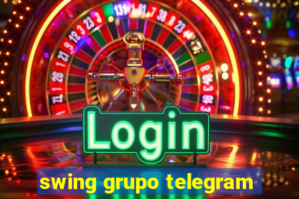 swing grupo telegram